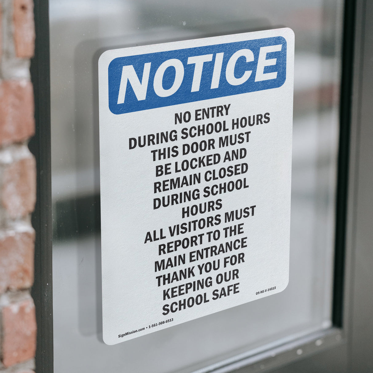 No Entry During School Hours This Door Must