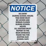 No Entry During School Hours This Door Must
