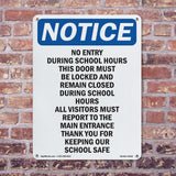 No Entry During School Hours This Door Must
