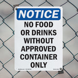 No Food Drinks With Approved Container Only