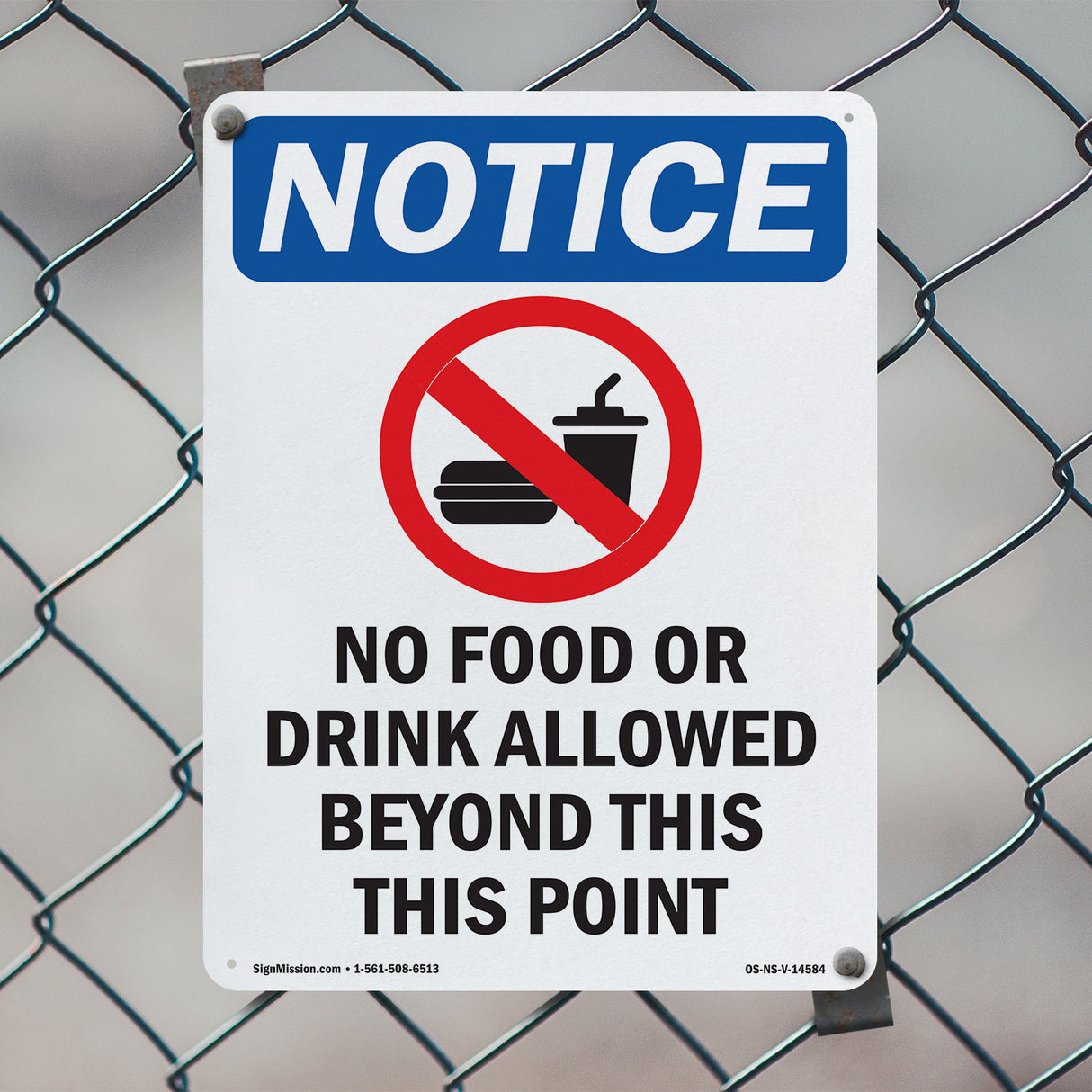NOTICE No Food Or Drink Allowed Beyond This Point