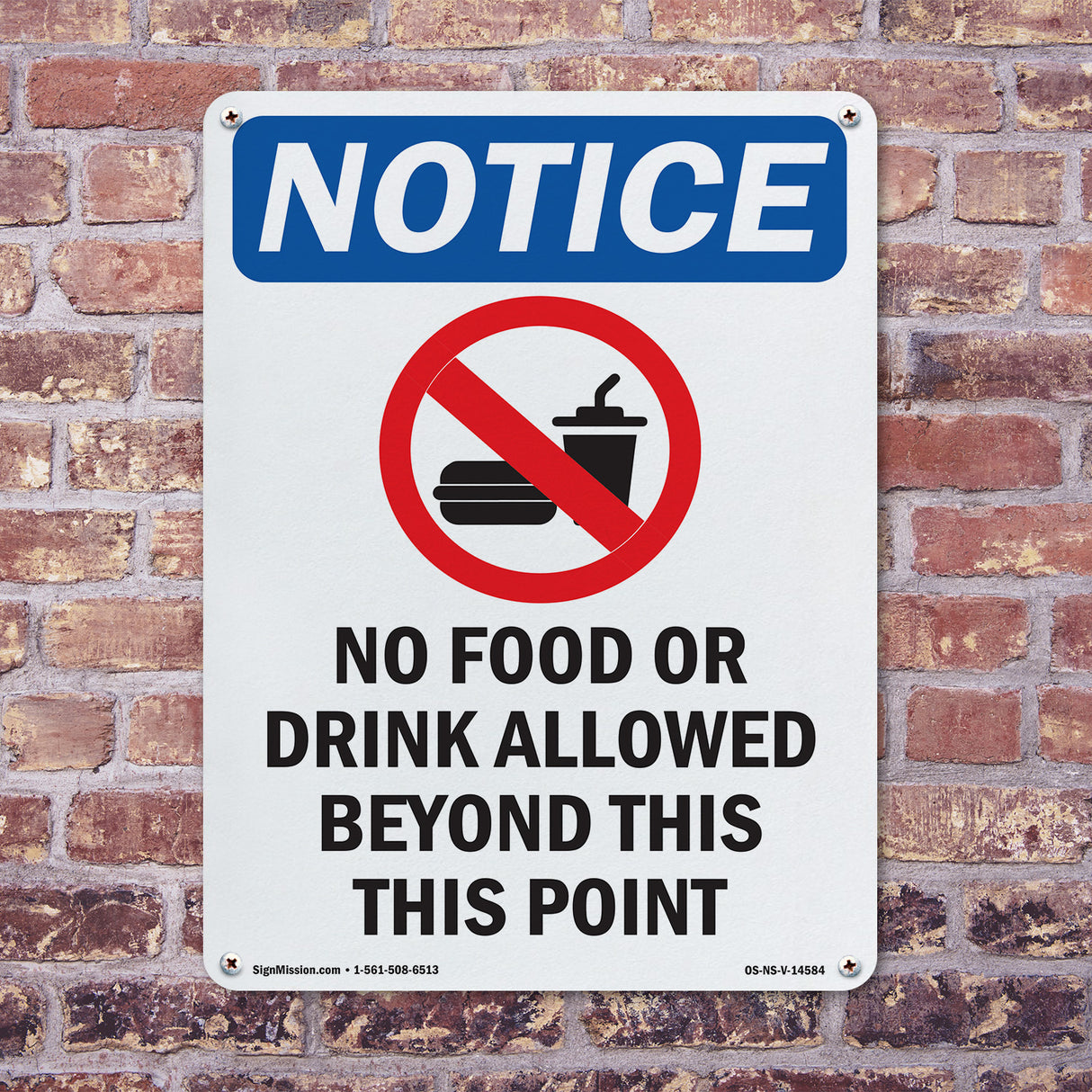 NOTICE No Food Or Drink Allowed Beyond This Point
