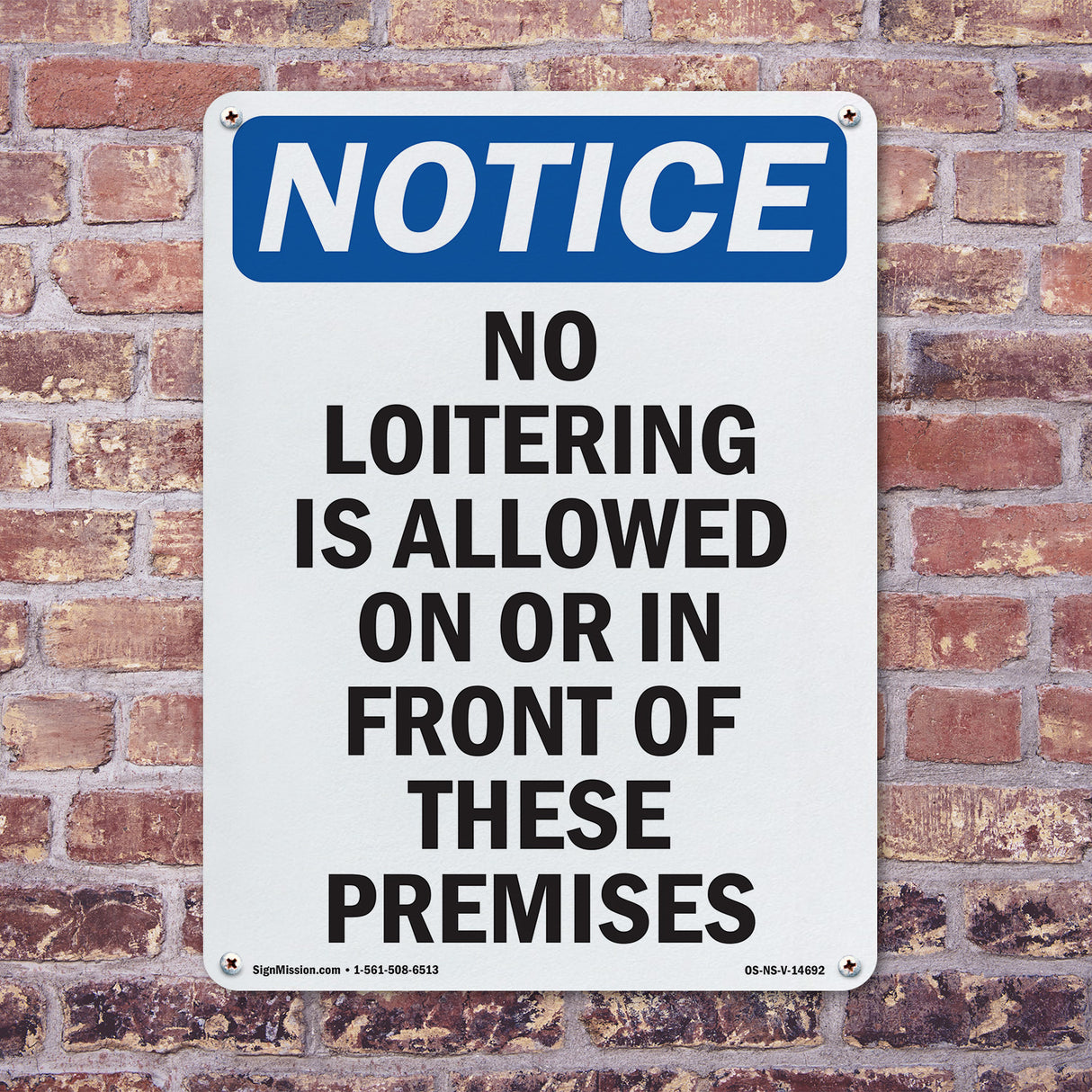 No Loitering Is Allowed On Or In Front Of