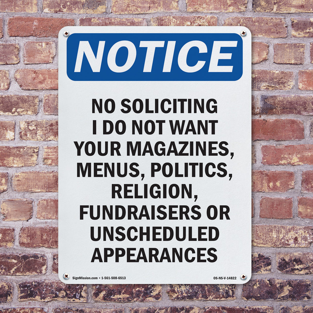 No Soliciting I Do Not Want Your Magazines,