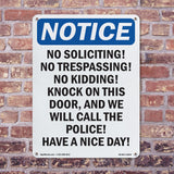 No Soliciting! No Trespassing! No Kidding!