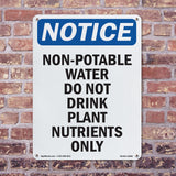 Non-Potable Water Do Not Drink Plant Nutrients