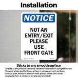 Not An Entry Exit Please Use Front Gate Sign