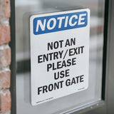 Not An Entry Exit Please Use Front Gate Sign