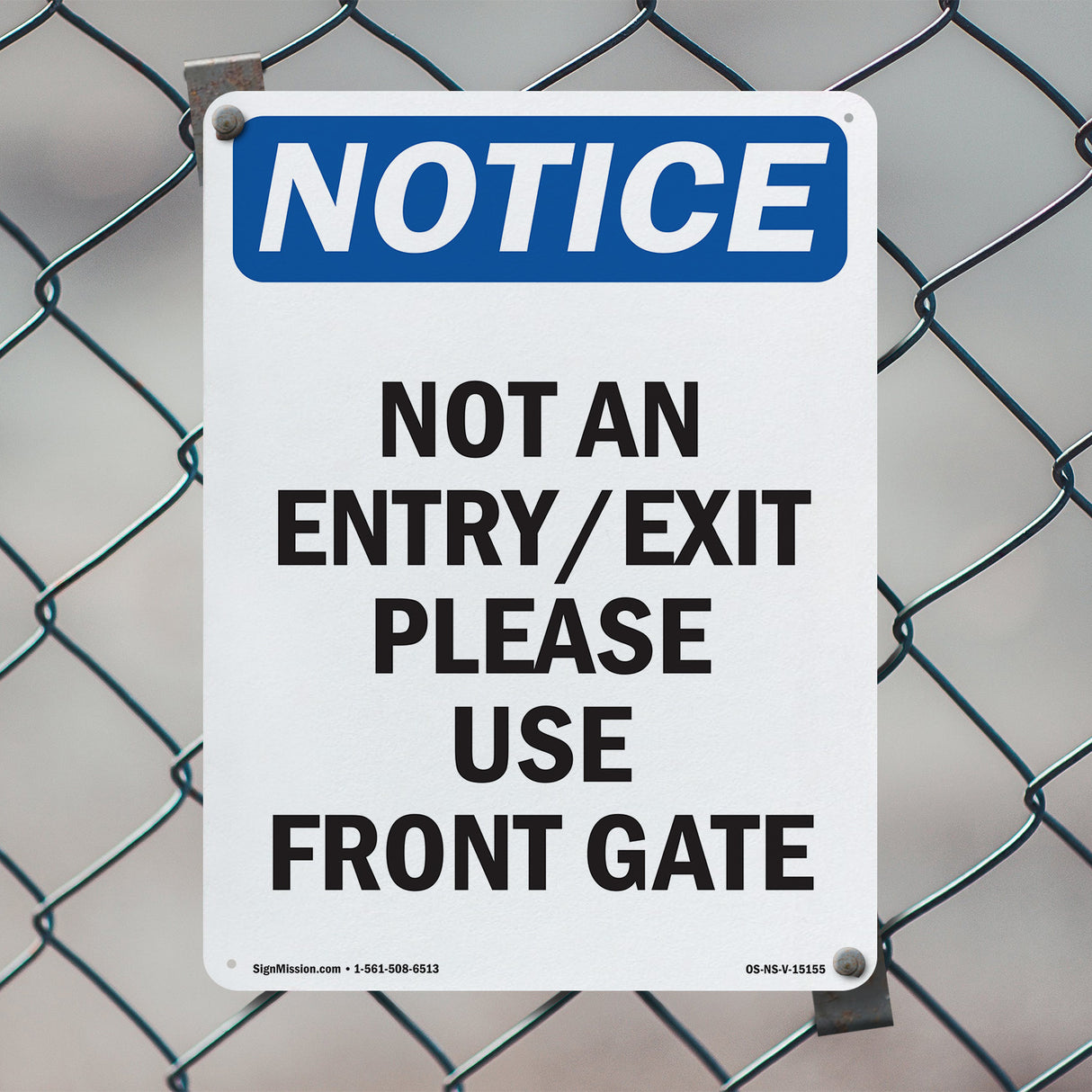 Not An Entry Exit Please Use Front Gate Sign
