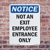Not An Exit Employee Entrance Only