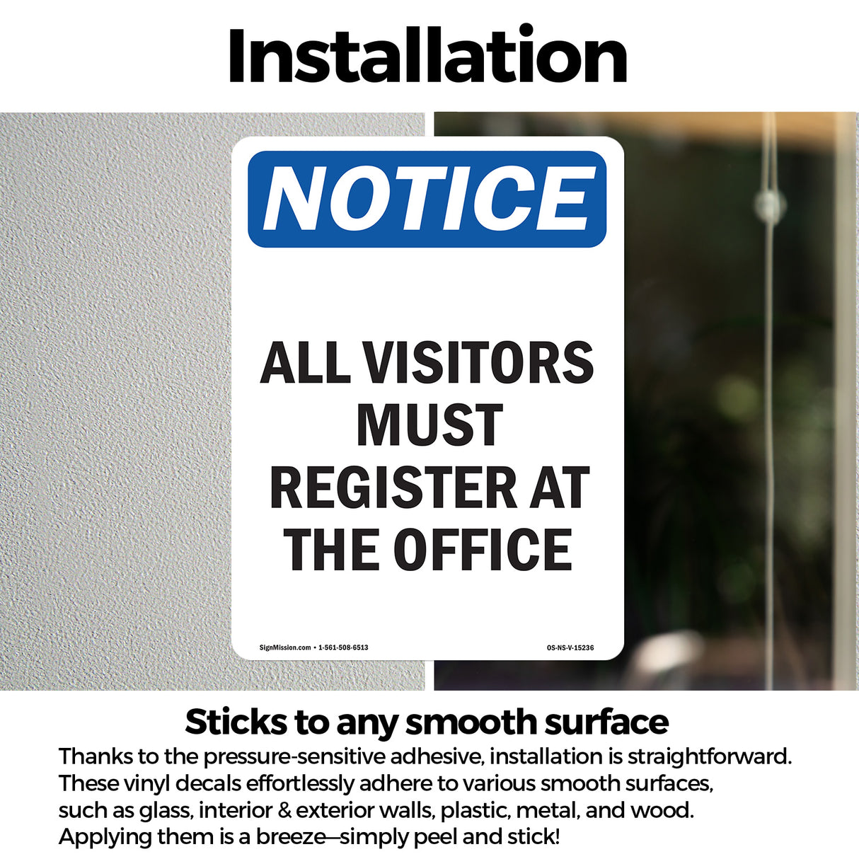 NOTICE All Visitors Must Register At The Office
