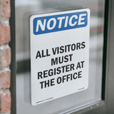 NOTICE All Visitors Must Register At The Office