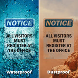 NOTICE All Visitors Must Register At The Office