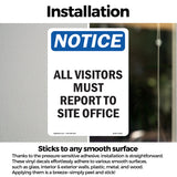 NOTICE All Visitors Must Report To Site Office