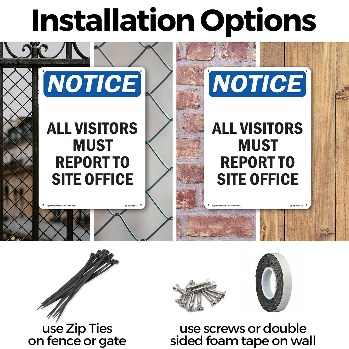 NOTICE All Visitors Must Report To Site Office
