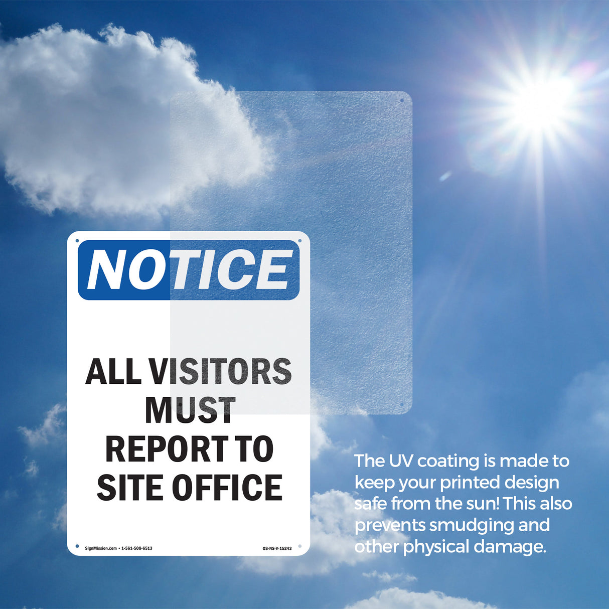 NOTICE All Visitors Must Report To Site Office