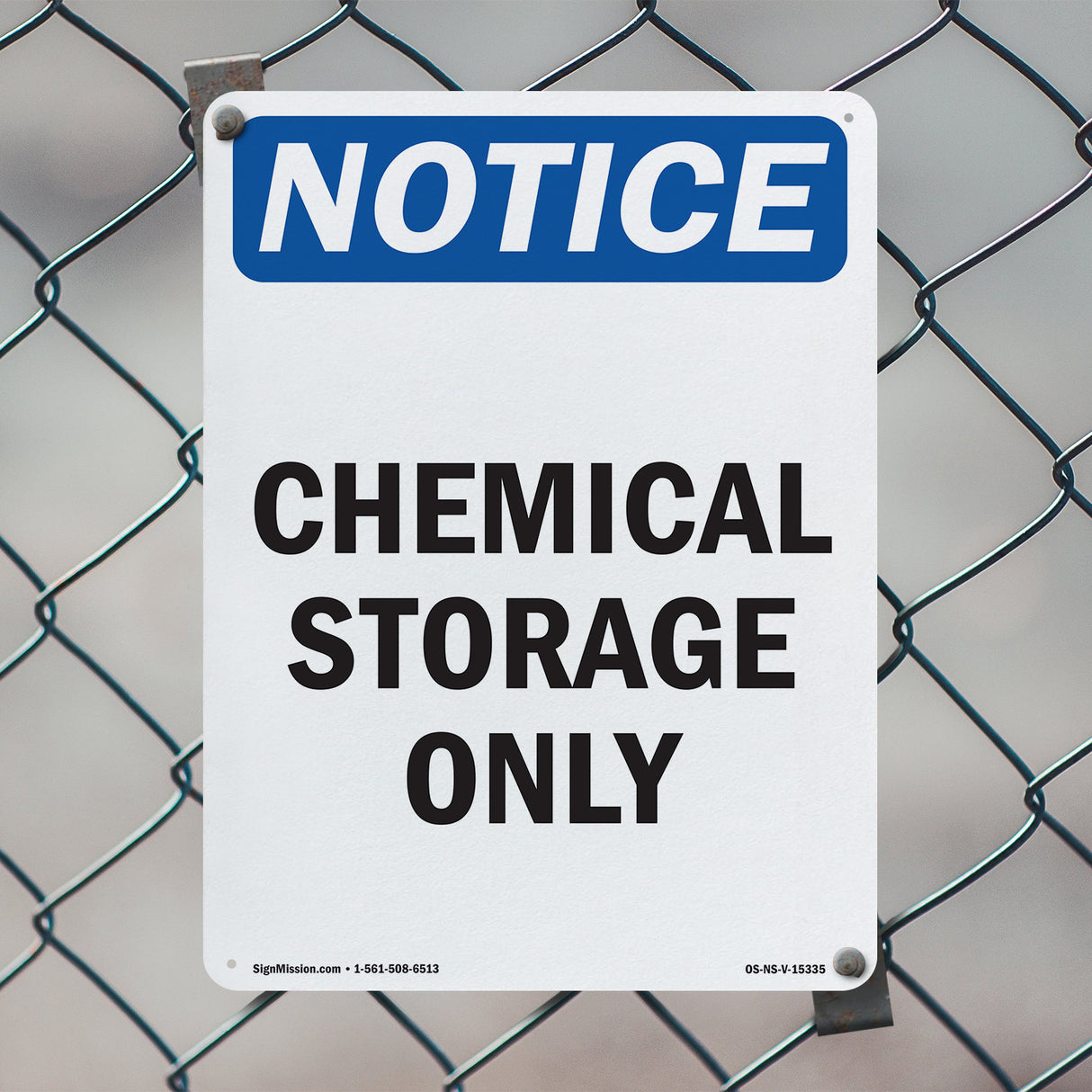 NOTICE Chemical Storage Only