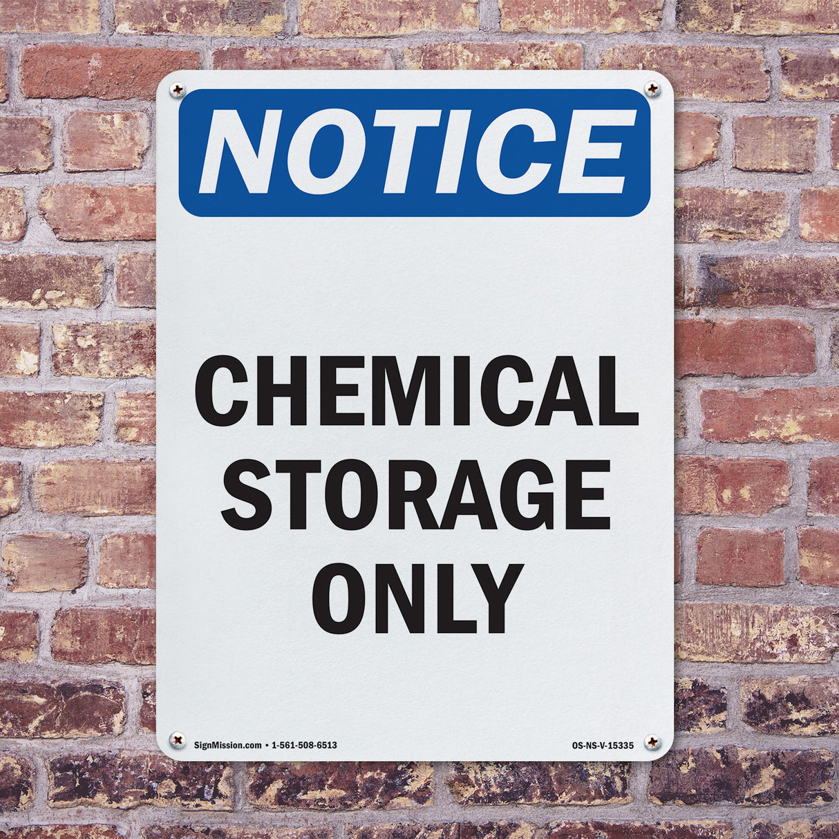 NOTICE Chemical Storage Only