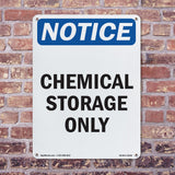 NOTICE Chemical Storage Only