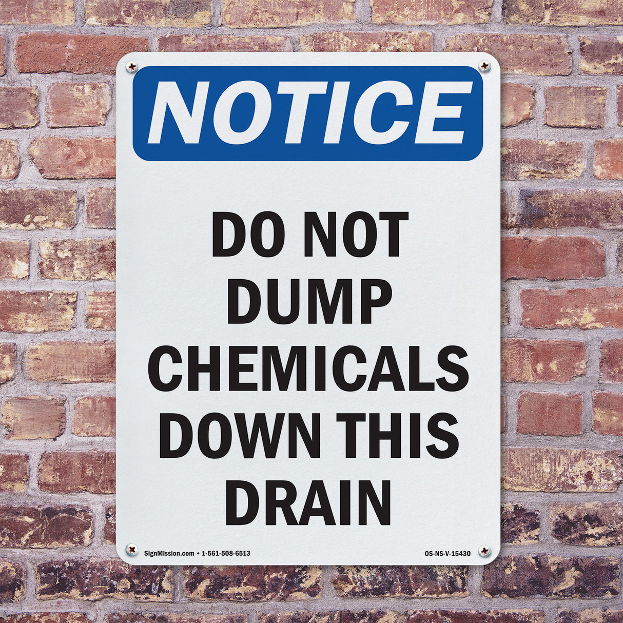 NOTICE Do Not Dump Chemicals Down This Drain