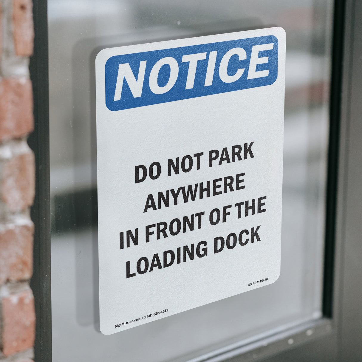NOTICE Do Not Park In Front Of The Loading Dock