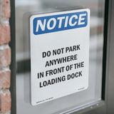 NOTICE Do Not Park In Front Of The Loading Dock