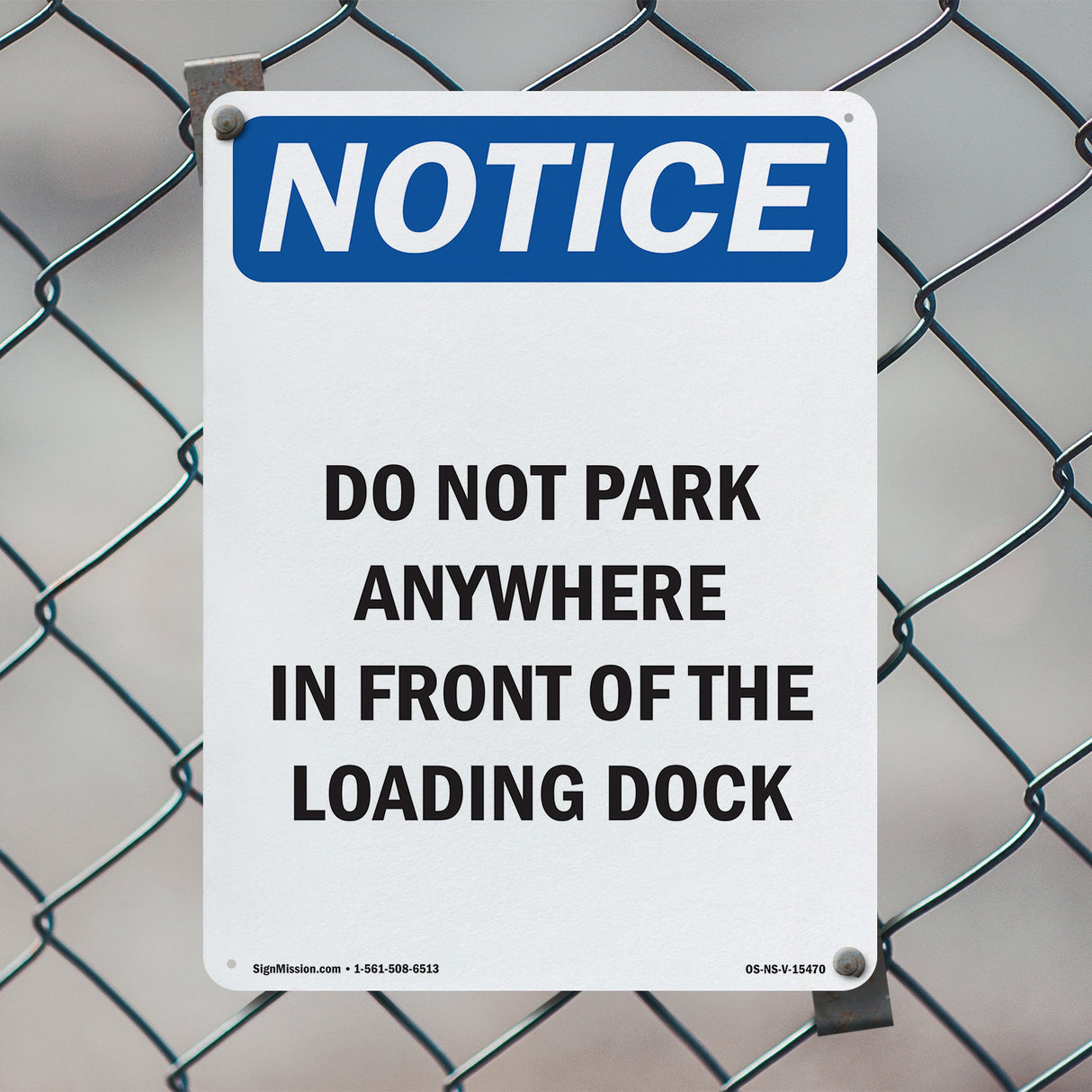 NOTICE Do Not Park In Front Of The Loading Dock
