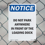 NOTICE Do Not Park In Front Of The Loading Dock