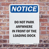 NOTICE Do Not Park In Front Of The Loading Dock