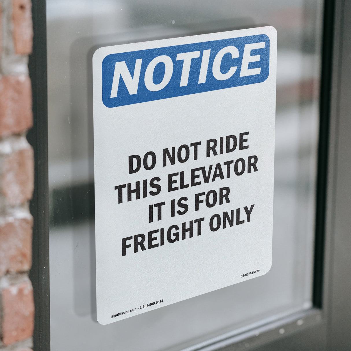 NOTICE Do Not Ride This Elevator Freight Only