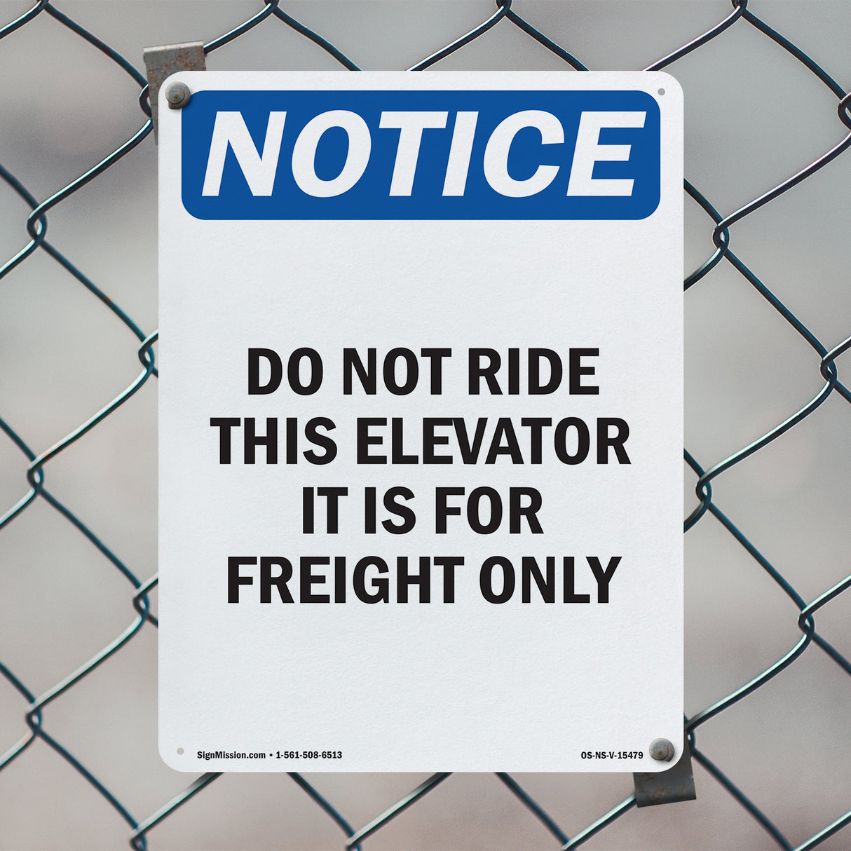 NOTICE Do Not Ride This Elevator Freight Only