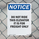 NOTICE Do Not Ride This Elevator Freight Only