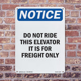 NOTICE Do Not Ride This Elevator Freight Only