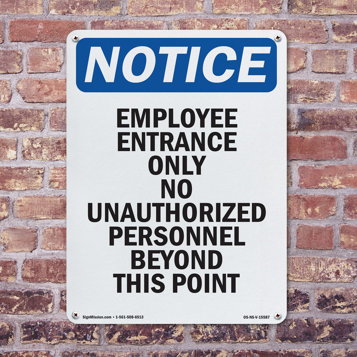 NOTICE Employee Entrance Only