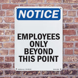 NOTICE Employees Only Beyond This Point