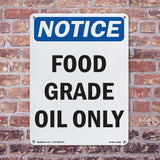 Notice Food Grade Oil Only