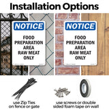 NOTICE Food Preparation Area Raw Meat Only
