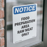 NOTICE Food Preparation Area Raw Meat Only