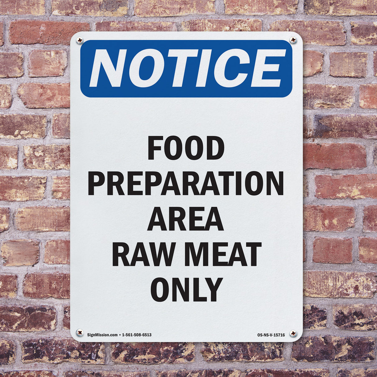 NOTICE Food Preparation Area Raw Meat Only