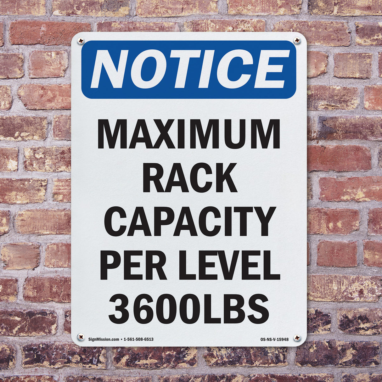 NOTICE Maximum Rack Capacity Per Level 3600 Lbs