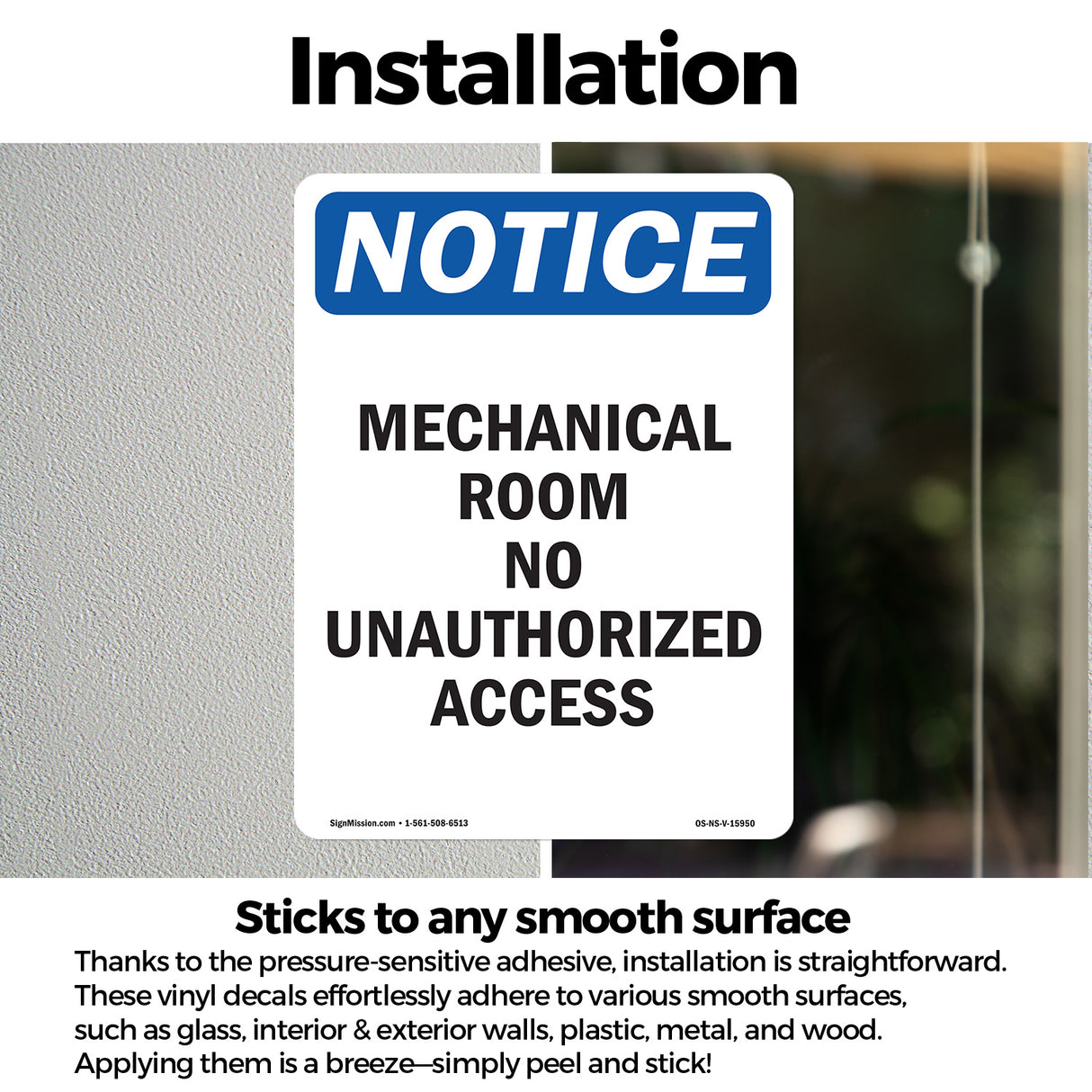 NOTICE Mechanical Room No Unauthorized Access