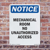 NOTICE Mechanical Room No Unauthorized Access