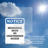 NOTICE Mechanical Room No Unauthorized Access