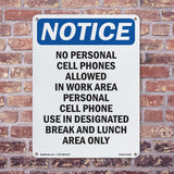 NOTICE No Personal Cell Phones Allowed