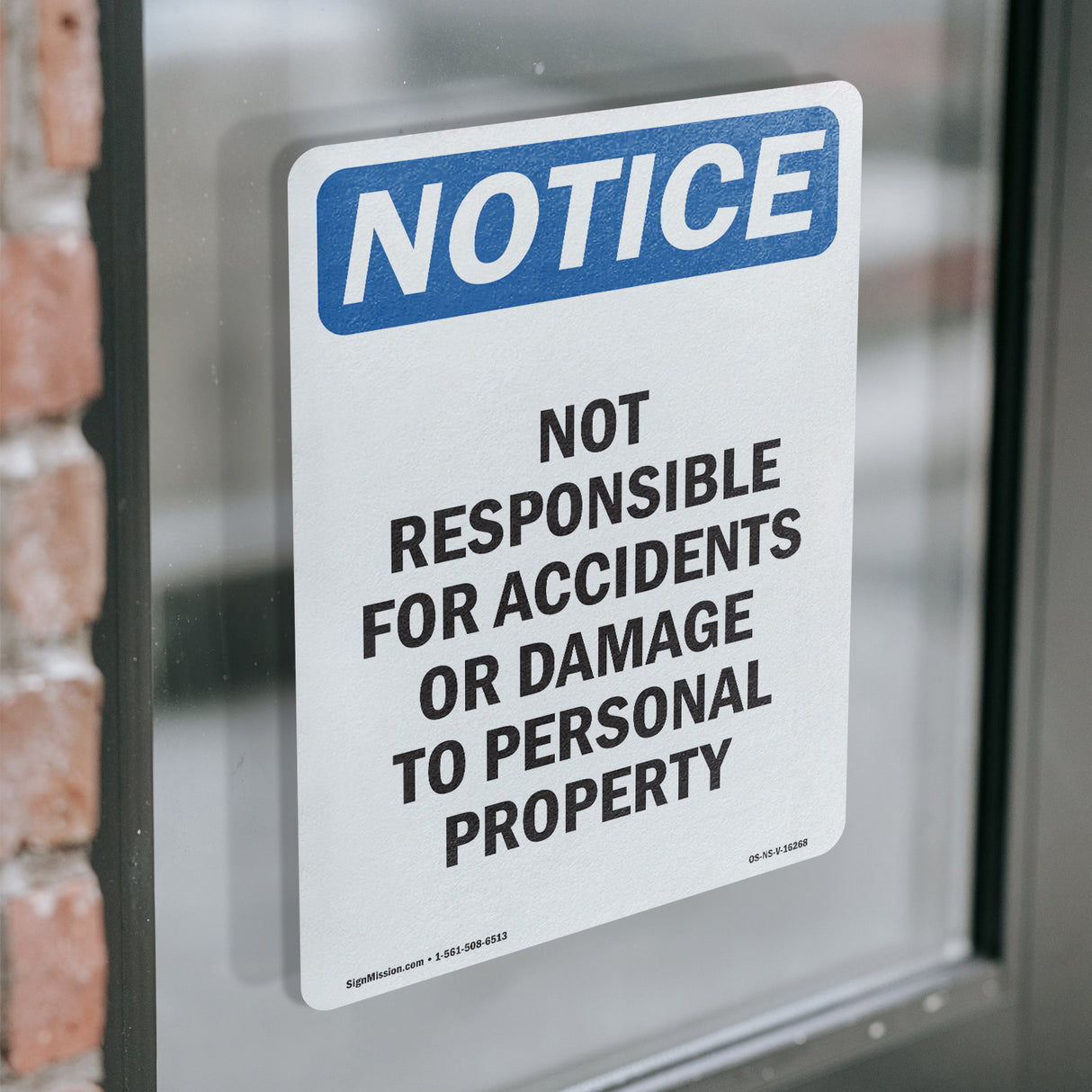 NOTICE Not Responsible For Accidents Or Damage
