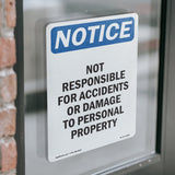 NOTICE Not Responsible For Accidents Or Damage
