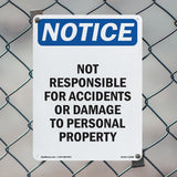 NOTICE Not Responsible For Accidents Or Damage
