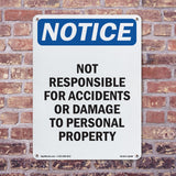 NOTICE Not Responsible For Accidents Or Damage