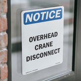 NOTICE Overhead Crane Disconnect
