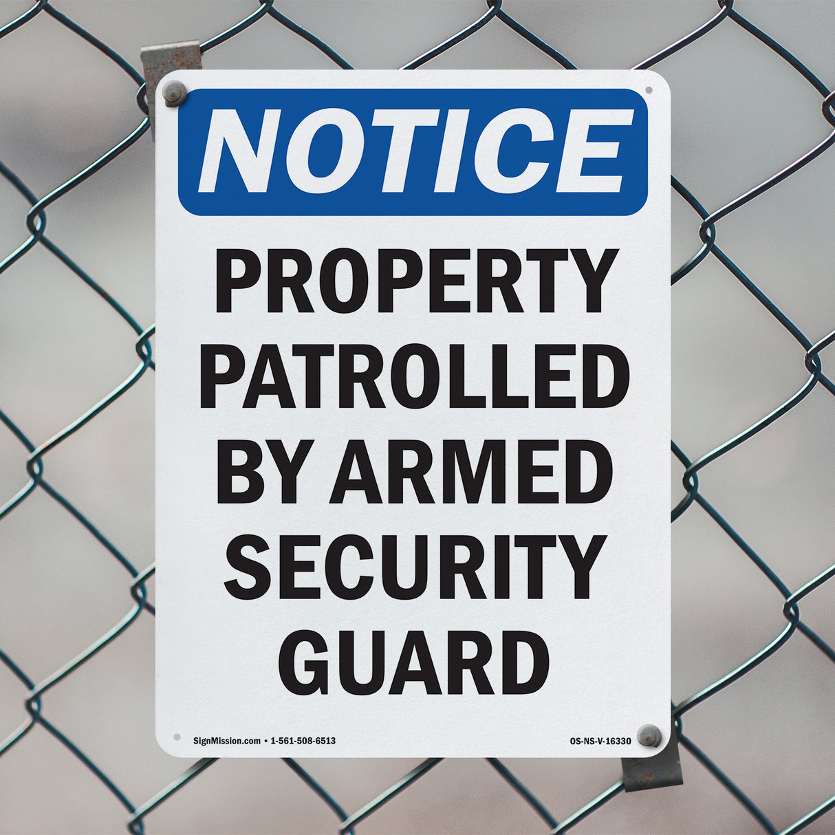NOTICE Patrolled By Armed Security Guard